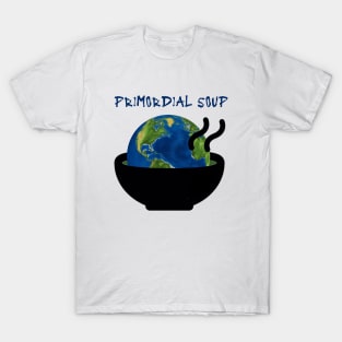 Primordial soup T-Shirt